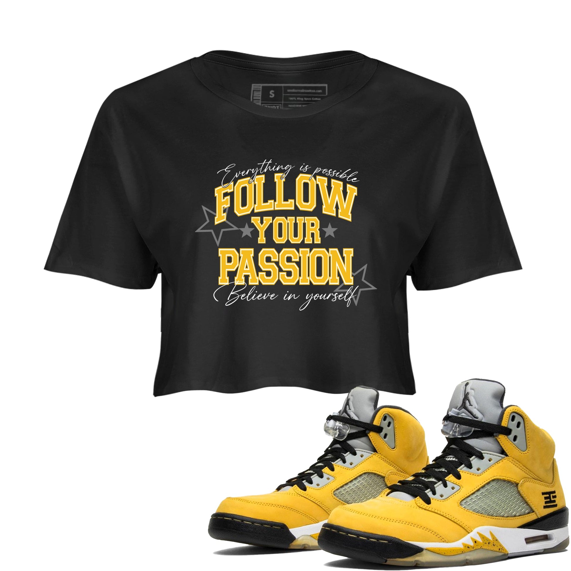Sneaker match tees – Sneaker Tees To Match Air Jordan 5 Tokyo Shoes – Follow Your Passion Crop T-Shirt Black 1