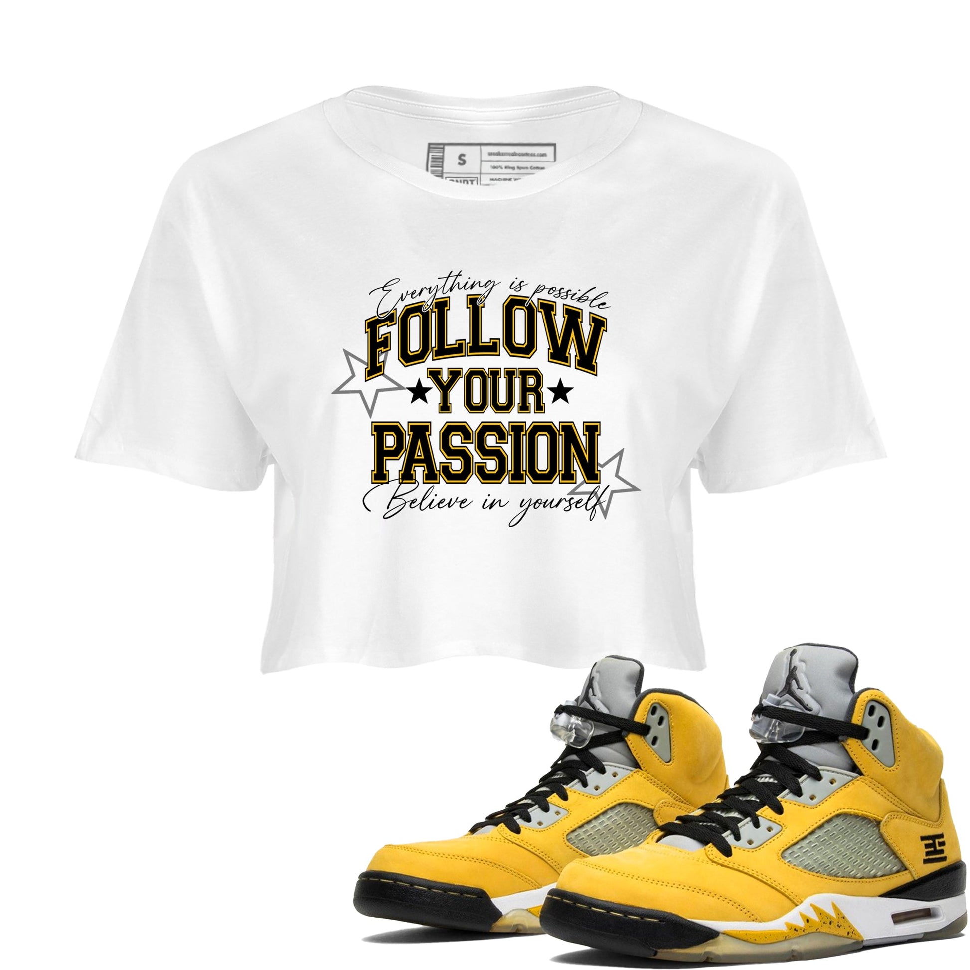 Sneaker match tees – Sneaker Tees To Match Air Jordan 5 Tokyo Shoes – Follow Your Passion Crop T-Shirt White 1