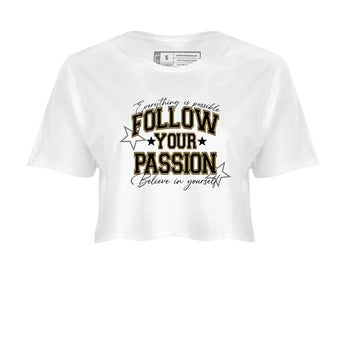 Sneaker match tees – Sneaker Tees To Match Air Jordan 5 Tokyo Shoes – Follow Your Passion Crop T-Shirt White 2