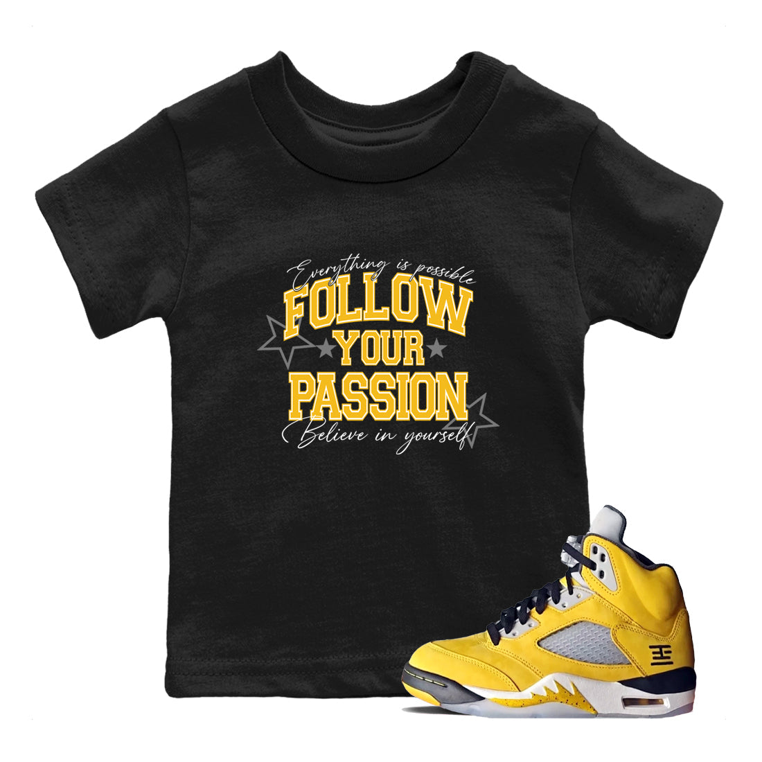 Sneaker match tees – Sneaker Tees To Match Air Jordan 5 Tokyo Shoes – Follow Your Passion Kids T-Shirt Black 1