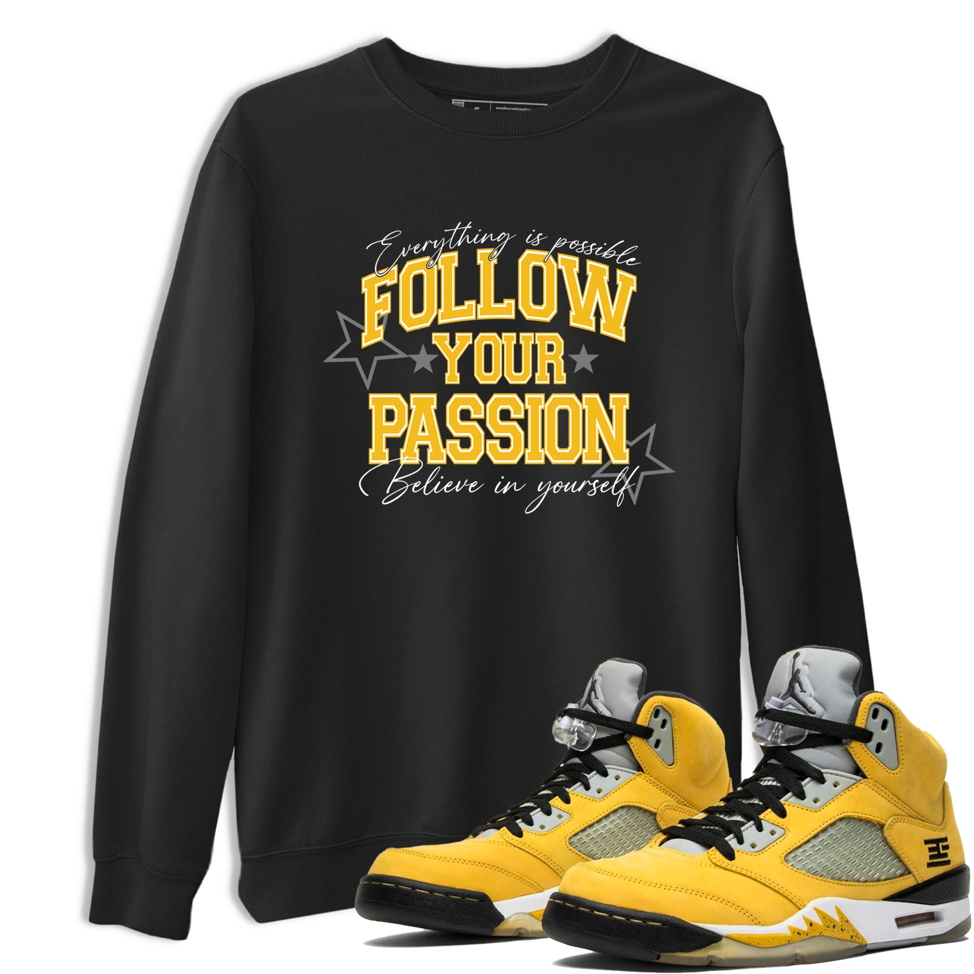 Sneaker match tees – Sneaker Tees To Match Air Jordan 5 Tokyo Shoes – Follow Your Passion Tee Black 1