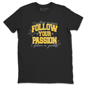 Sneaker match tees – Sneaker Tees To Match Air Jordan 5 Tokyo Shoes – Follow Your Passion Tee Black 2