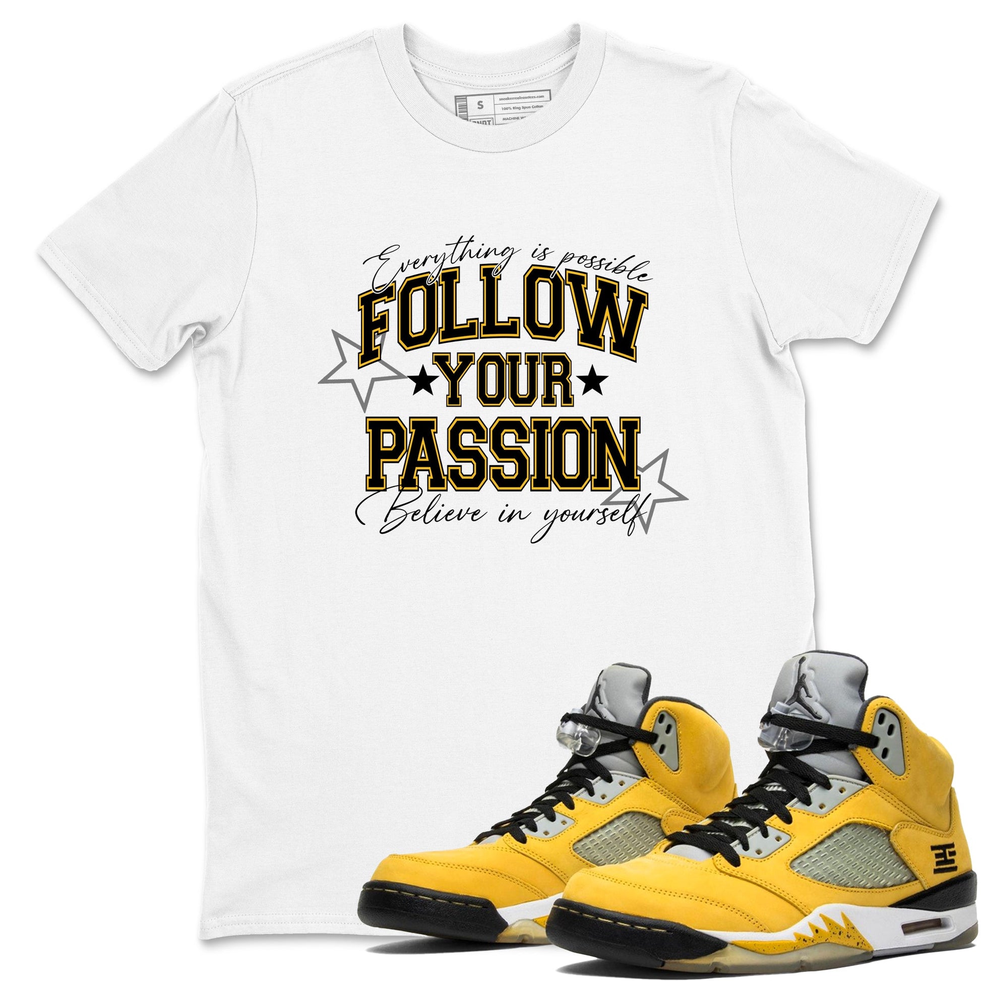 Sneaker match tees – Sneaker Tees To Match Air Jordan 5 Tokyo Shoes – Follow Your Passion Tee White 1