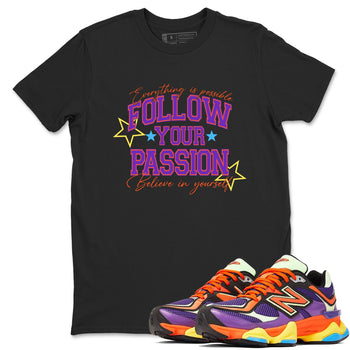 Sneaker Threads – Sneaker Tees To Match New Balance 9060 Prism Purple – Follow Your Passion Graphic Tee Black 1. Perfect for Jordan releases 2025 colorways.