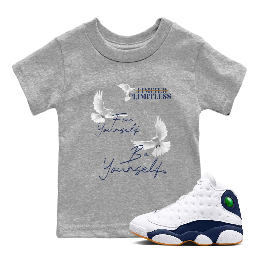 13s Midnight Navy shirts to match jordans Free Yourself Be Yourself sneaker match tees Air Jordan 13 Midnight Navy match shoes to clothes SNRT Sneaker Tees Youth Baby Heather Grey 1 tee