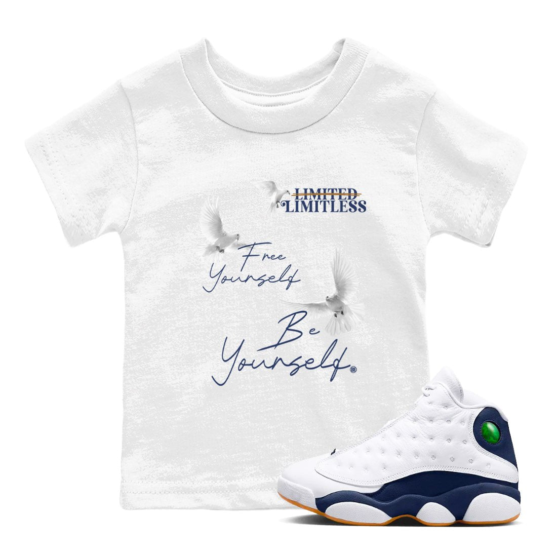 13s Midnight Navy shirts to match jordans Free Yourself Be Yourself sneaker match tees Air Jordan 13 Midnight Navy match shoes to clothes SNRT Sneaker Tees Youth Baby White 1 tee