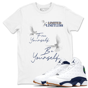 13s Midnight Navy shirts to match jordans Free Yourself Be Yourself sneaker match tees Air Jordan 13 Midnight Navy match shoes to clothes SNRT Sneaker Tees unisex cotton White 1 shirts