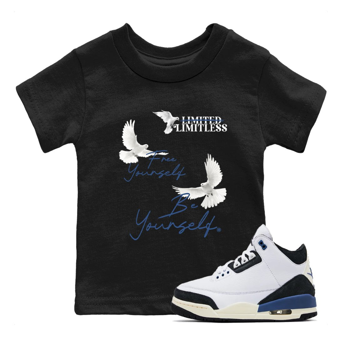 A Ma Maniere Air Jordan 3 Diffused Blue shirts to match jordans Free Yourself Be Yourself graphic tee Jordan 3 For The Love best t-shirts to wear with jordans SNRT Sneaker Tees Youth Baby Black 1 tee