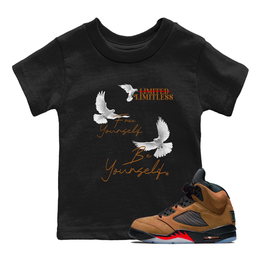 5s Archaeo Brown shirts to match jordans Free Yourself Be Yourself sneaker match tees Air Jordan 5 Archaeo Brown match shoes to clothes SNRT Sneaker Tees Youth Baby Black 1 tee