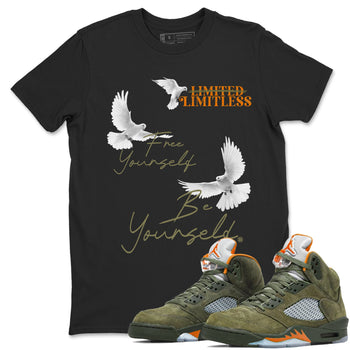 5s Olive shirts to match jordans Free Yourself Be Yourself sneaker match tees Air Jordan 5 Olive match shoes to clothes SNRT Sneaker Tees unisex cotton Black 1 shirts