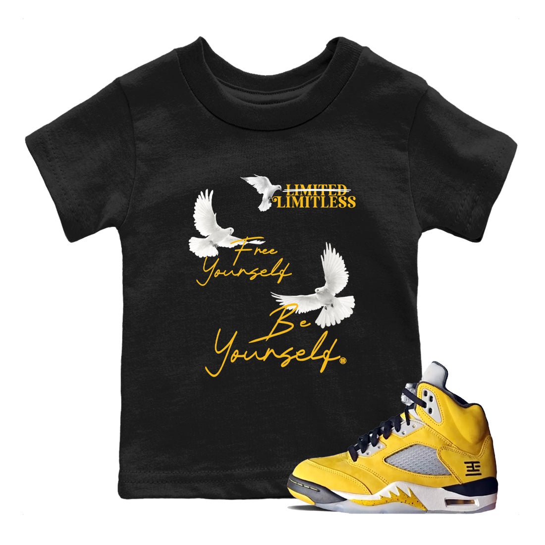 Free Yourself Be Yourself baby and kids t-shirt crafted for little sneakerheads to shine with the Air Jordan 5 Tokyo sneakers, displayed in Black 1.