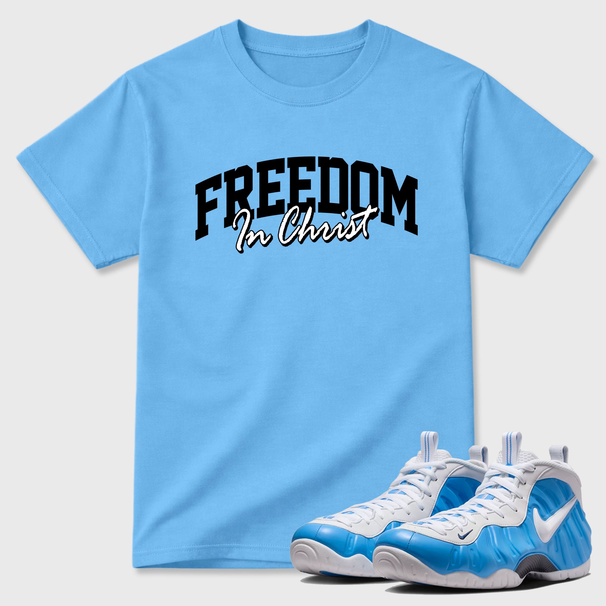 Best Sneakerfit Graphic Tee. Graphic Outfits. Sneaker Tees To Match Air Foamposite Pro University Blue Sneakers – Freedom In Christ Tee Carolina Blue 1