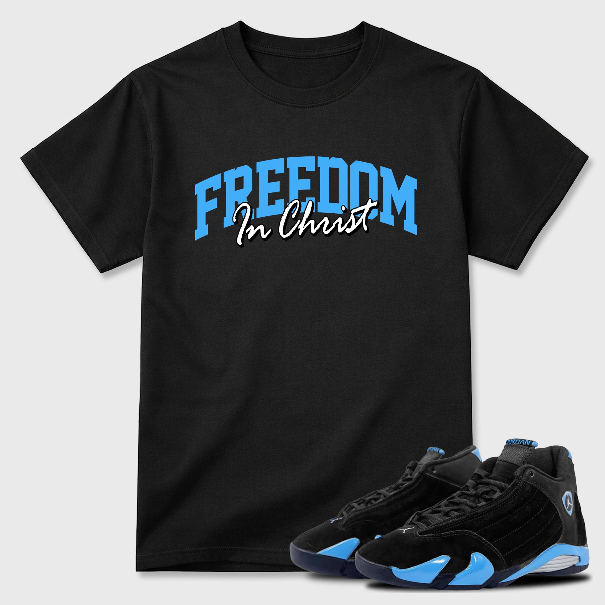 Sneaker match tees – Sneaker Tees To Match Air Jordan 14 University Blue Shoes – Freedom In Christ Tee Black 1