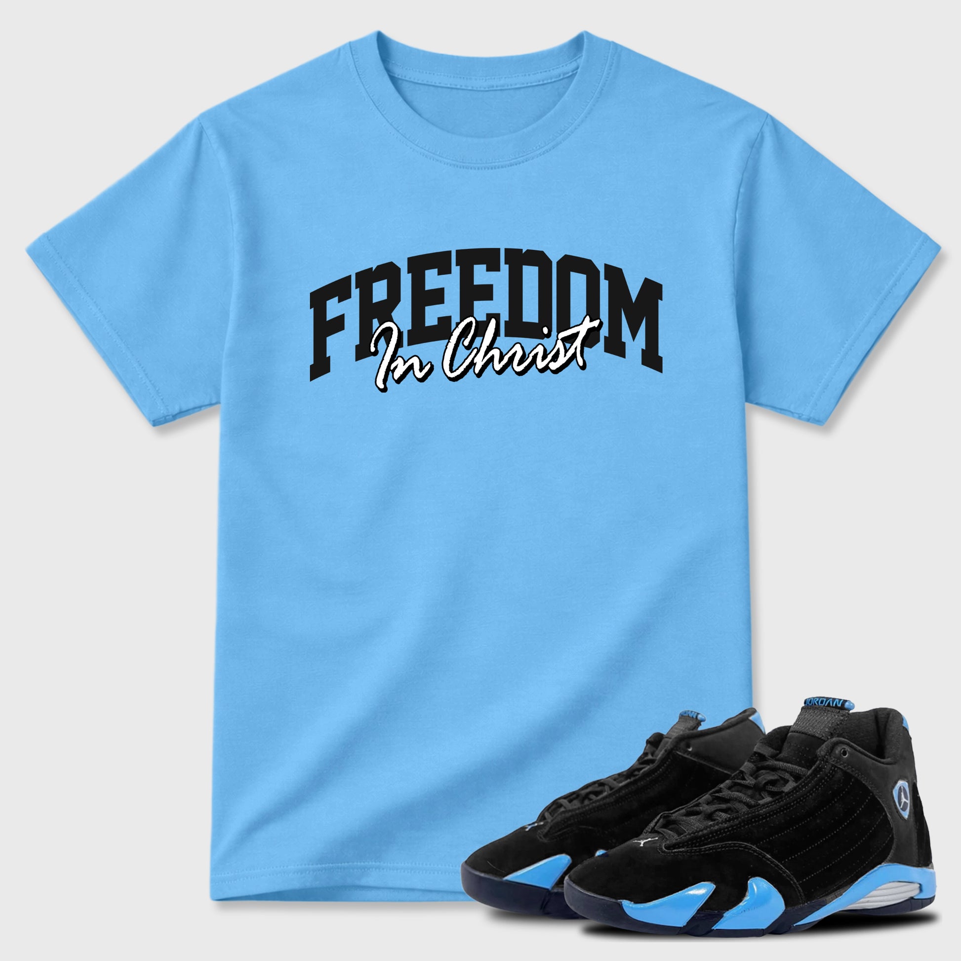Sneaker match tees – Sneaker Tees To Match Air Jordan 14 University Blue Shoes – Freedom In Christ Tee Carolina Blue 1