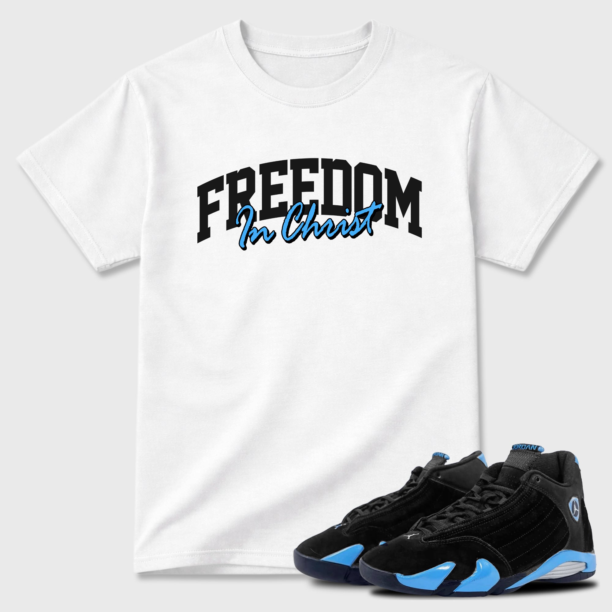Sneaker match tees – Sneaker Tees To Match Air Jordan 14 University Blue Shoes – Freedom In Christ Tee White 1