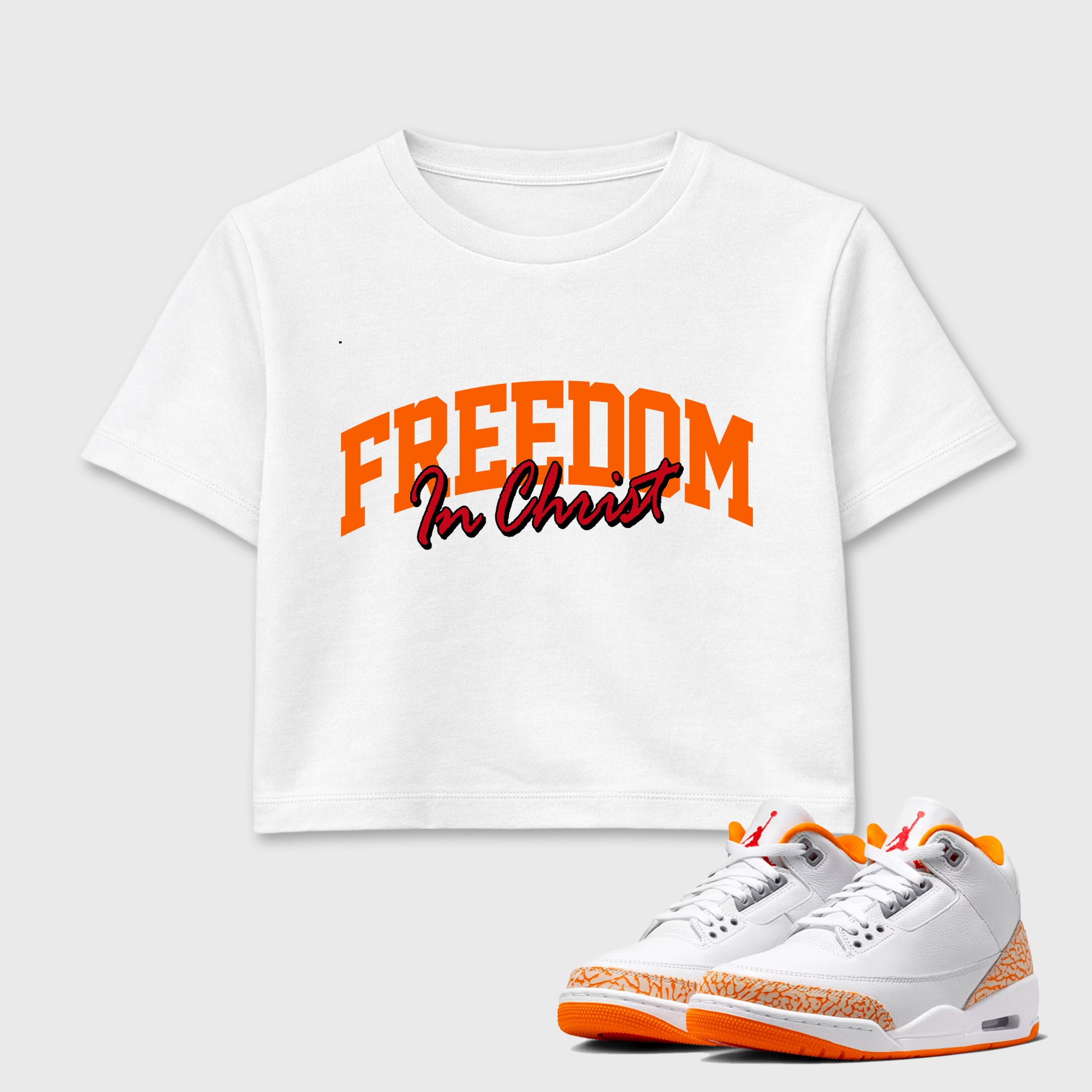 Sneaker match tees – Sneaker Tees To Match Air Jordan 3 Orange Citrus Shoes – Freedom In Christ Crop T-Shirt White 1