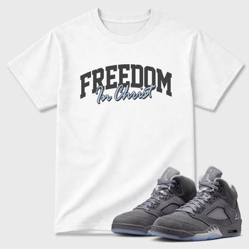 Sneakerfit for Sneakerheads – Sneaker Tees To Match Air Jordan 5 Wolf Grey Sneakers – Freedom In Christ Tee White 1