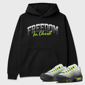 Sneakerfit for Sneakerheads – Sneaker Tees To Match Air Max 95 Neon Yellow Sneakers – Freedom In Christ Tee Black 1