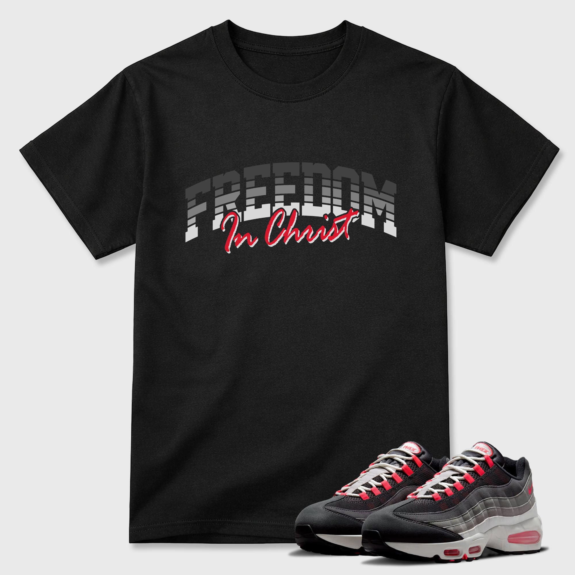 Freedom In Christ Graphic T-Shirt featuring original streetwear artwork designed to match the Air Max 95 Reverse Solar Red. Black 1 Graphic T-Shirt.