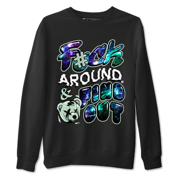 Foams One Galaxy shirts to match jordans Fuck Around And Find Out best t shirts to wear with jordans Air Foamposite One Galaxy match shoes to clothes SNRT Sneaker Tees unisex cotton Black 2 shirts