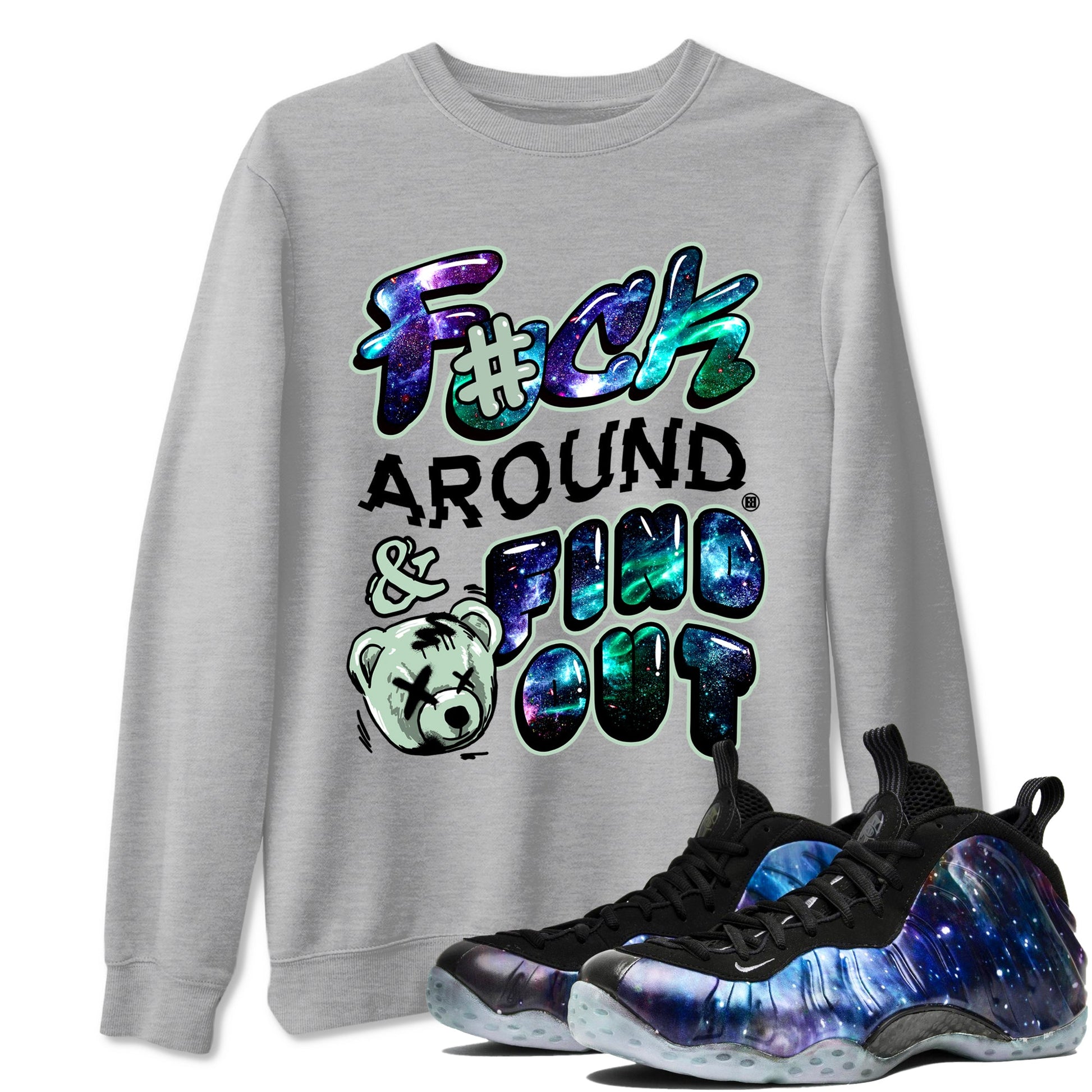 Foams One Galaxy shirts to match jordans Fuck Around And Find Out best t shirts to wear with jordans Air Foamposite One Galaxy match shoes to clothes SNRT Sneaker Tees unisex cotton Heather Grey 1 shirts