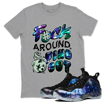 Foams One Galaxy shirts to match jordans Fuck Around And Find Out best t shirts to wear with jordans Air Foamposite One Galaxy match shoes to clothes SNRT Sneaker Tees unisex cotton Heather Grey 1 shirts