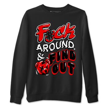 1s Black Toe Reimagined shirts to match jordans Fuck Around And Find Out sneaker match tees Air Jordan 1 Black Toe Reimagined match shoes to clothes SNRT Sneaker Tees unisex cotton Black 2 shirts