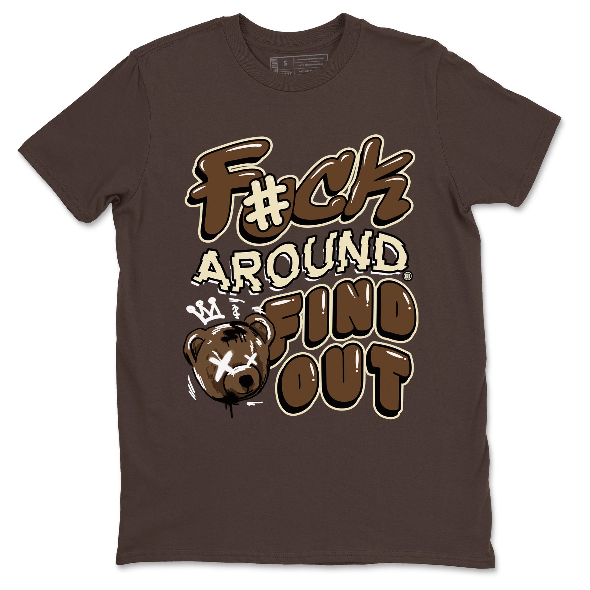 1s Mocha shirts to match jordans Fuck Around And Find Out sneaker match tees Air Jordan 1 Mocha match shoes to clothes SNRT Sneaker Tees unisex cotton Dark Chocolate 2 shirts