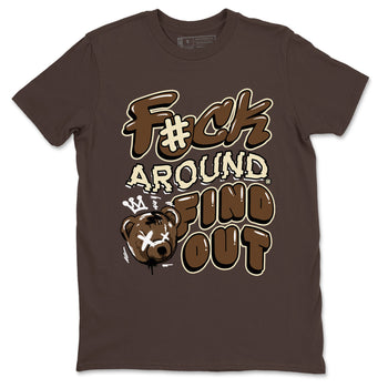 1s Mocha shirts to match jordans Fuck Around And Find Out sneaker match tees Air Jordan 1 Mocha match shoes to clothes SNRT Sneaker Tees unisex cotton Dark Chocolate 2 shirts