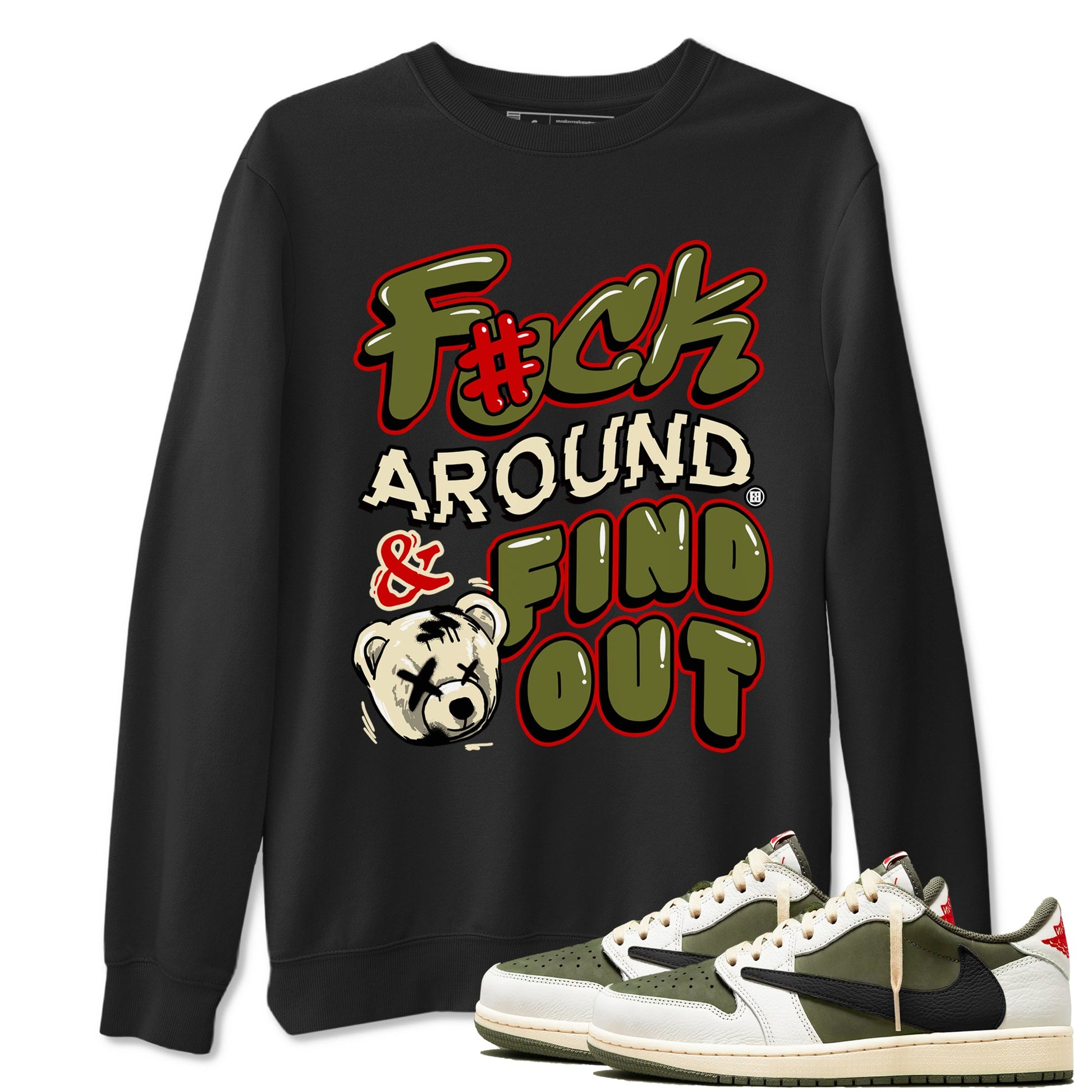 Jordan 1 Olive t shirts to match sneakers Fuck Around And Find Out sneaker match tees Air Jordan 1 Low x Travis Scott Reverse Olive tee SNRT Sneaker Tees unisex cotton Black 1 shirts