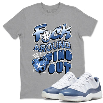 Air Jordan 11 Diffused Blue shirts to match jordans Fuck Around And Find Out sneaker match tees 11s Diffused Blue SNRT Sneaker Release Tees unisex cotton Heather Grey 1 crew neck shirts
