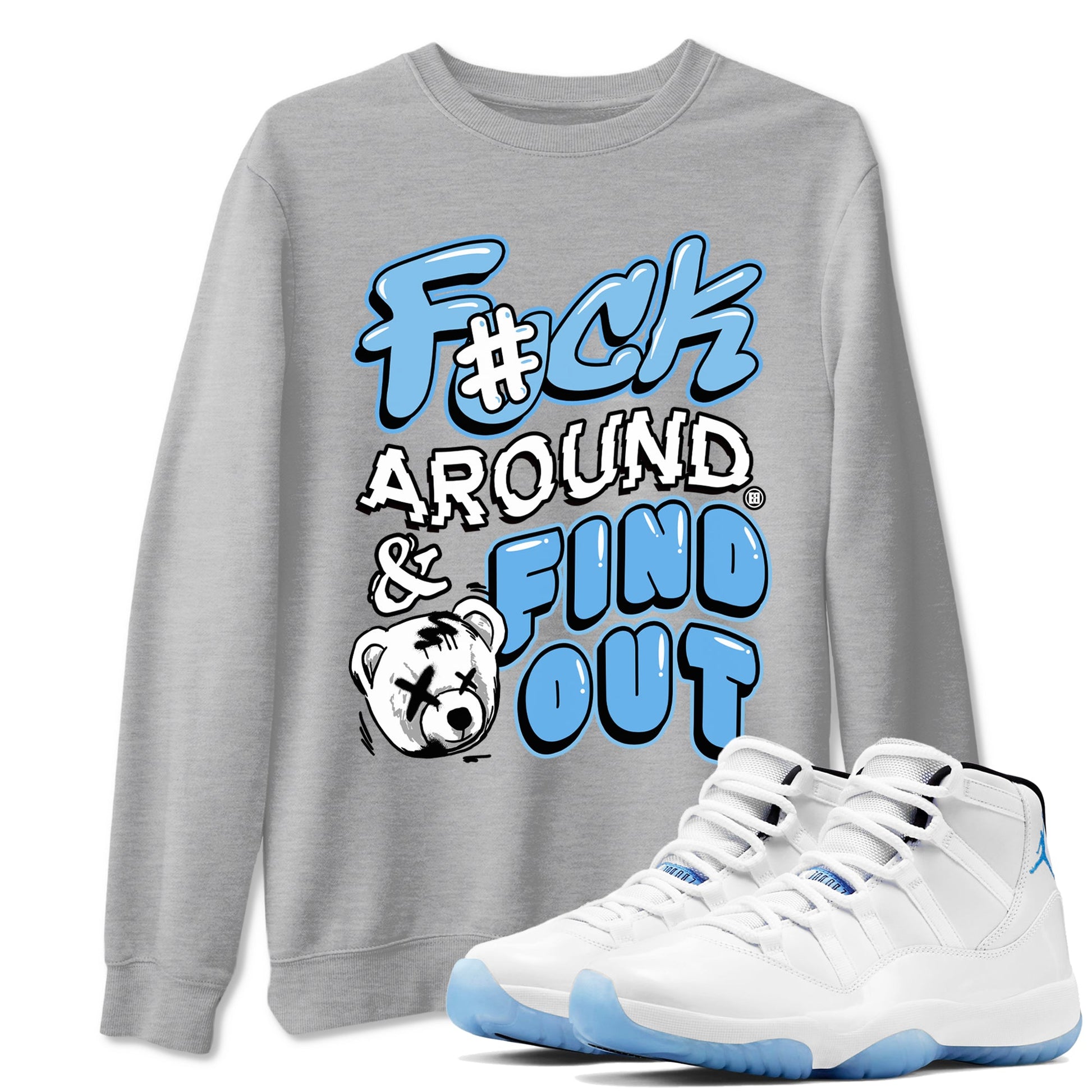 11s Legend Blue shirts to match jordans Fuck Around And Find Out best t shirts to wear with jordans AJ11 Retro Legend Blue match shoes to clothes SNRT Sneaker Tees unisex cotton Heather Grey 1 shirts