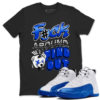 AJ12 Blueberry Blue shirts to match jordans Fuck Around And Find Out sneaker match tees Air Jordan 12 Blueberry SNRT Sneaker Release Tees unisex cotton Black 1 crew neck shirts