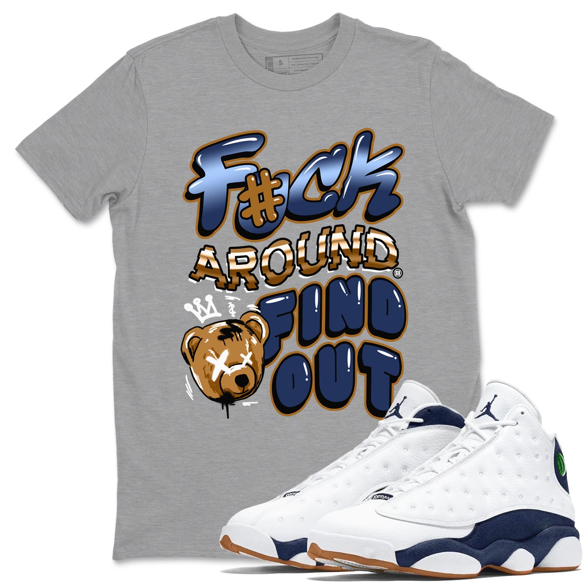 Air Jordan 13 Midnight Navy shirts to match jordans Fuck Around And Find Out sneaker match tees AJ13 Midnight Navy SNRT Sneaker Release Tees unisex cotton Heather Grey 1 crew neck shirts