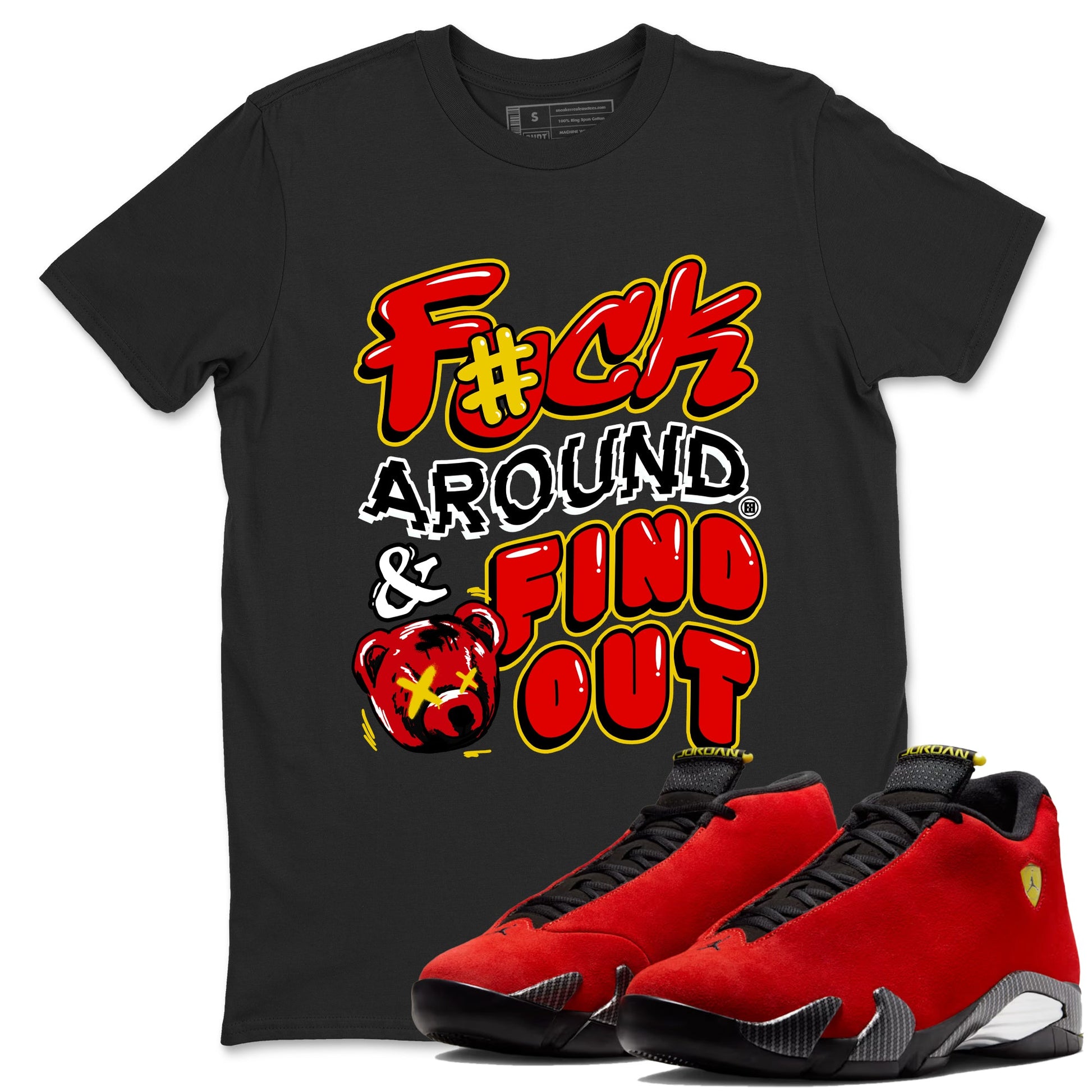 Fuck Around And Find Out sneaker match t-shirt styled to complete your fit with the Air Jordan 14 Challenge Red sneakers, graphic shirts in Black 1.