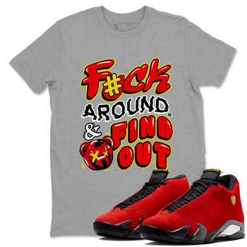 Fuck Around And Find Out sneaker match t-shirt styled to complete your fit with the Air Jordan 14 Challenge Red sneakers, graphic shirts in Heather Grey 1.