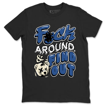 A Ma Maniere Air Jordan 3 Diffused Blue shirts to match jordans Fuck Around And Find Out graphic tee Jordan 3 For The Love best t-shirts to wear with jordans SNRT Sneaker Tees unisex cotton Black 2 shirts
