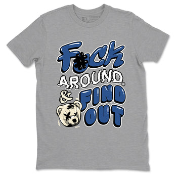 A Ma Maniere Air Jordan 3 Diffused Blue shirts to match jordans Fuck Around And Find Out graphic tee Jordan 3 For The Love best t-shirts to wear with jordans SNRT Sneaker Tees unisex cotton Heather Grey 2 shirts