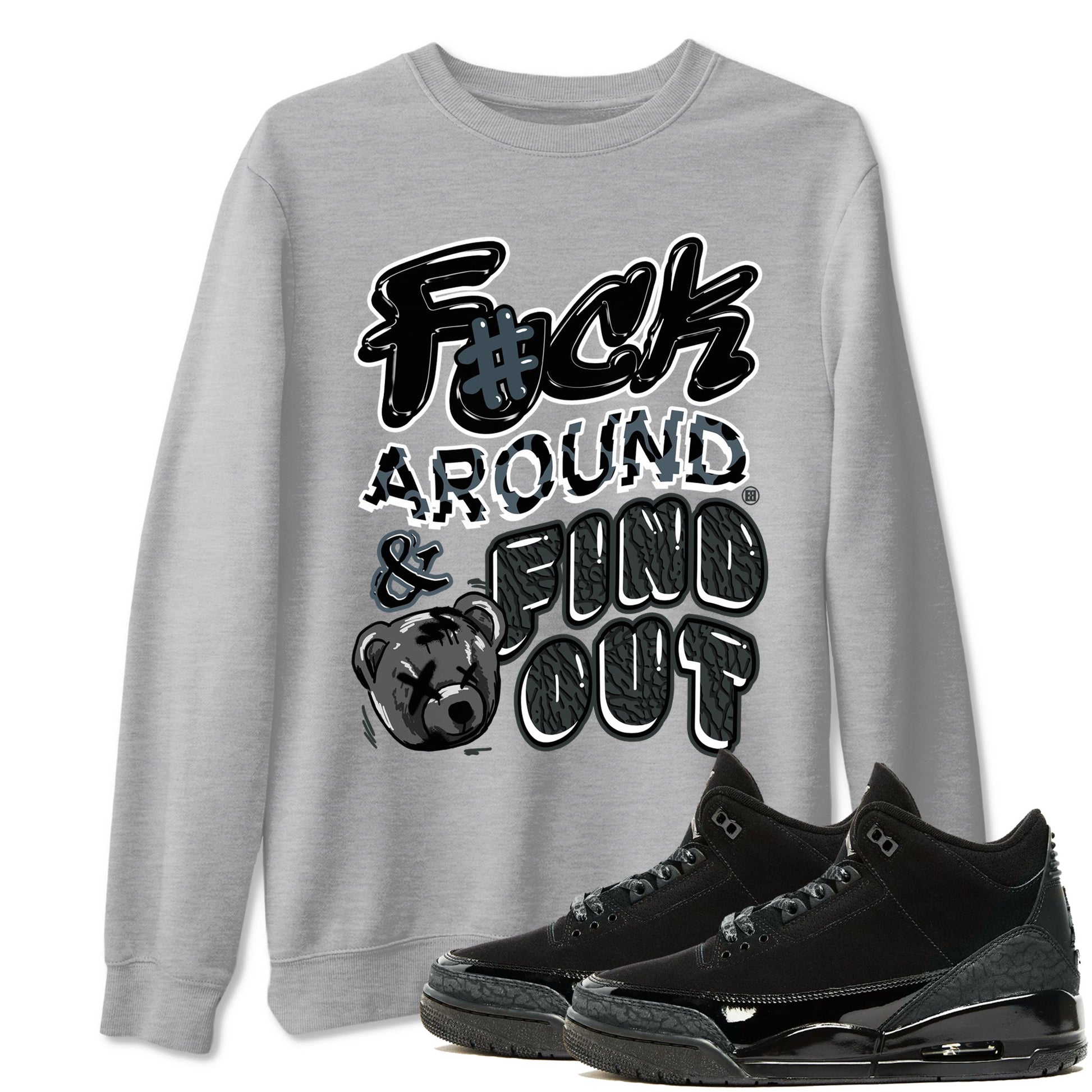 3s Black Cat shirts to match jordans Fuck Around And Find Out best t shirts to wear with jordans AJ3 Retro Black Cat match shoes to clothes SNRT Sneaker Tees unisex cotton Heather Grey 1 shirts