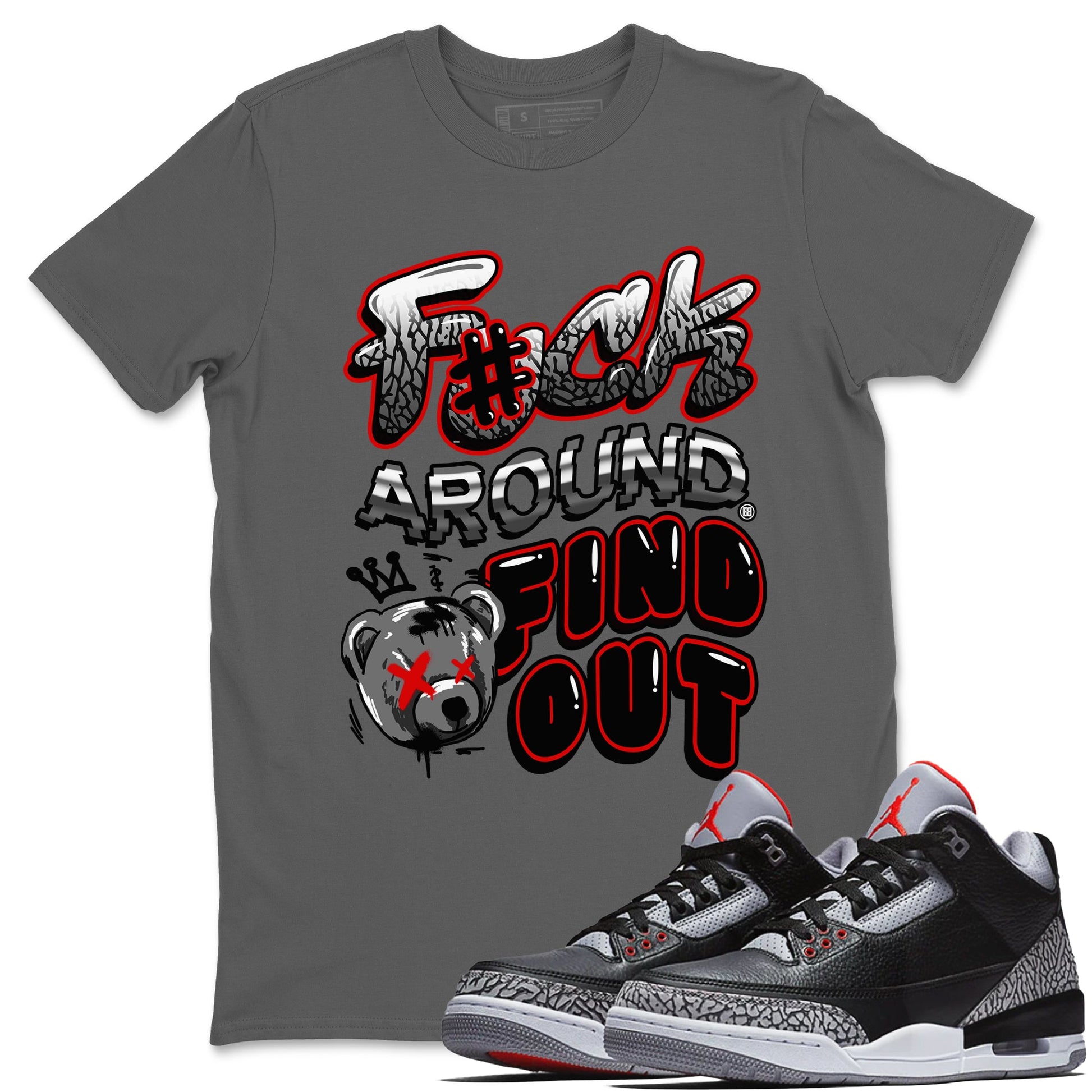 3s Black Cement shirts to match jordans Fuck Around And Find Out sneaker match tees Air Jordan 3 Retro Black Cement SNRT Sneaker Release Tees unisex cotton Cool Grey 1 crew neck shirts