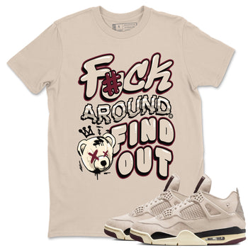 Air Jordan 4 A Ma Maniere x Fossil Stone shirts to match jordans Fuck Around And Find Out sneaker match tees Air Jordan 4 A Ma Maniere x Fossil Stone SNRT Sneaker Release Tees unisex cotton Sand 1 crew neck shirts