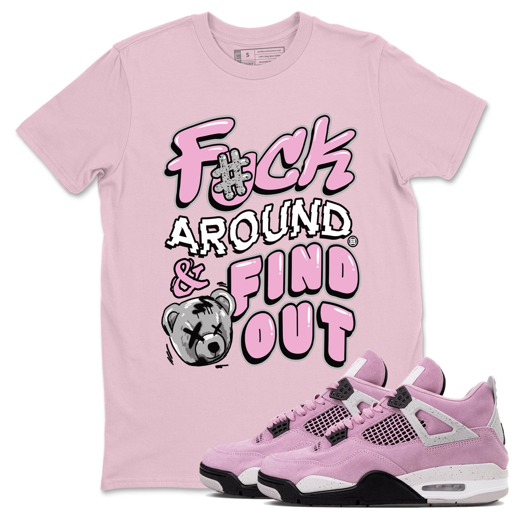 4s Retro Orchid shirts to match jordans Fuck Around And Find Out sneaker match tees Air Jordan 4 WMNS Orchid match shoes to clothes SNRT Sneaker Tees unisex cotton Pink 1 shirts