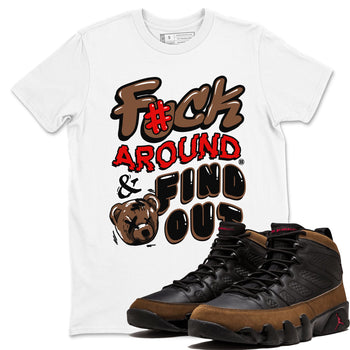 9s Olive shirts to match jordans Fuck Around And Find Out sneaker match tees Air Jordan 9 Olive match shoes to clothes SNRT Sneaker Tees unisex cotton White 1 shirts