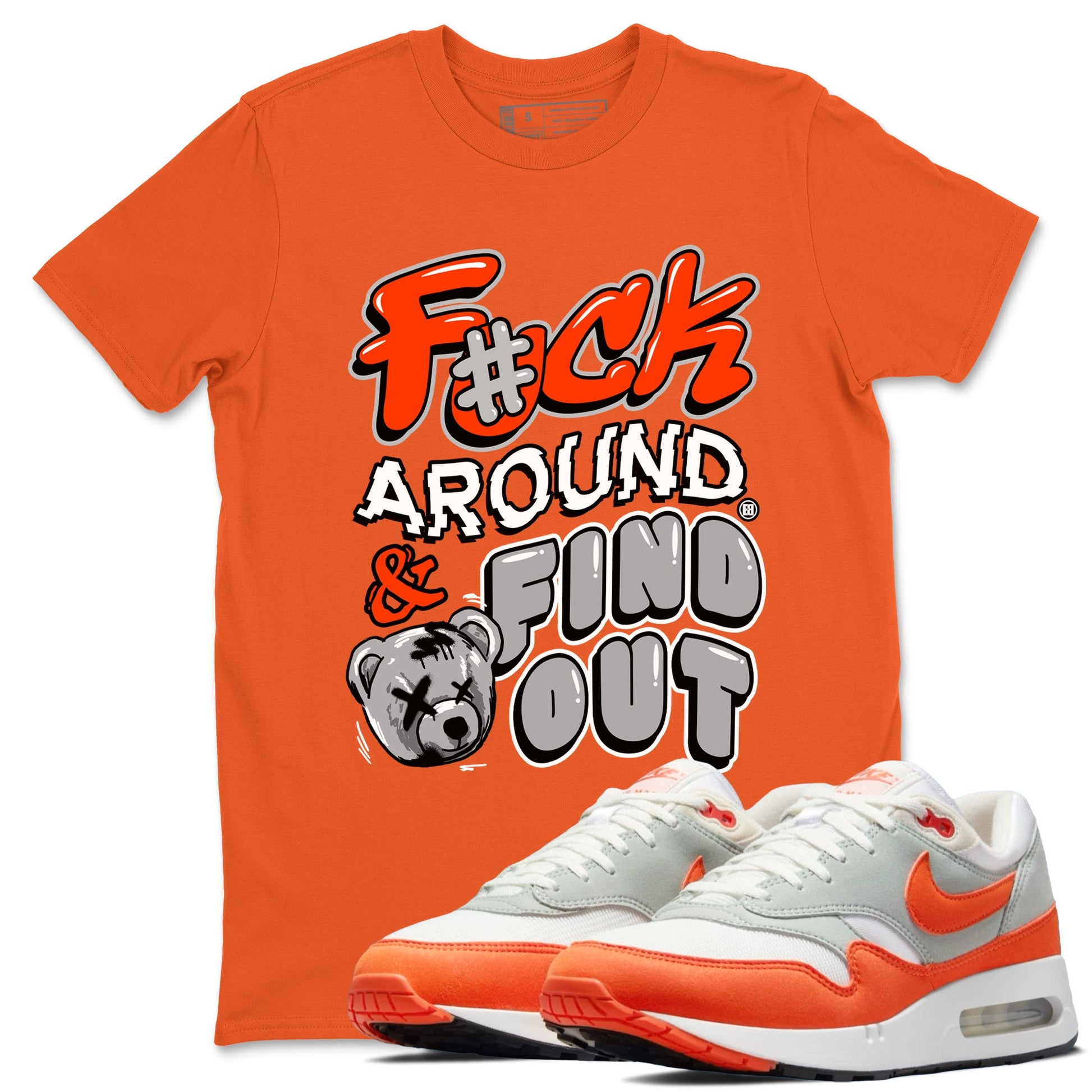 Air Max 1 OG '86 'Summit White and Cosmic Clay shirts to match jordans Fuck Around And Find Out sneaker match tees Air Max 1 Cosmic Clay match shoes to clothes SNRT Sneaker Tees unisex cotton Orange 1 shirts