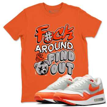 Air Max 1 OG '86 'Summit White and Cosmic Clay shirts to match jordans Fuck Around And Find Out sneaker match tees Air Max 1 Cosmic Clay match shoes to clothes SNRT Sneaker Tees unisex cotton Orange 1 shirts