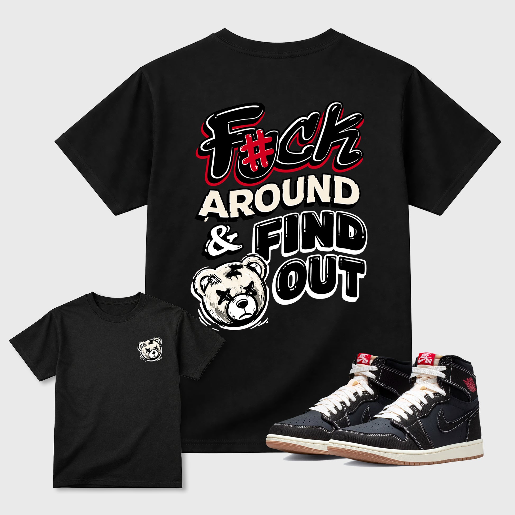 Fuck Around and Find Outgraphic t-shirt. Streetwear sneakerfit. Sneaker outfit. Complete your fit with the Air Jordan 1 Flight Club sneakers, shown in Black.