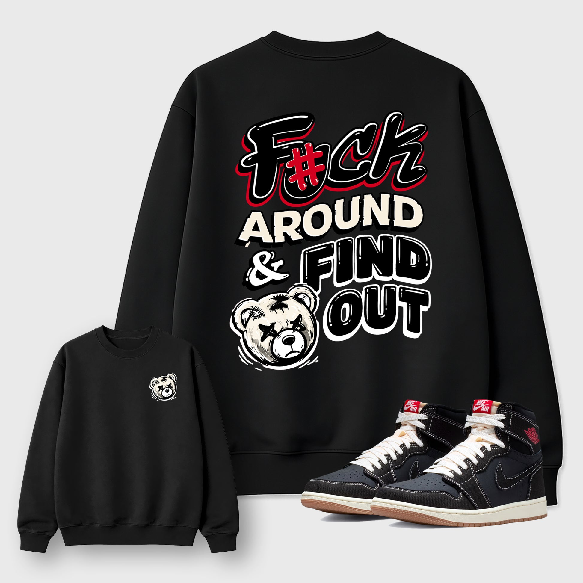 Fuck Around and Find Outgraphic t-shirt. Streetwear sneakerfit. Sneaker outfit. Complete your fit with the 1s Flight Club, shown in Black.