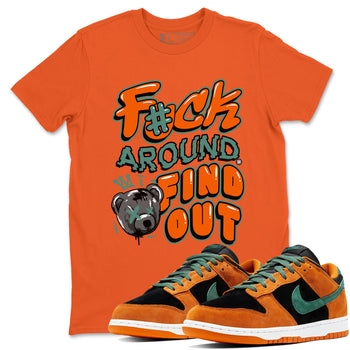 Dunk Low Ceramic shirts to match jordans Fuck Around And Find Out sneaker match tees Dunk Ceramic match shoes to clothes SNRT Sneaker Tees unisex cotton Orange 1 shirts