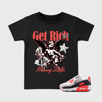 Sneaker match tees – Sneaker Tees To Match Air Max 90 Infrared Shoes – Get Rich Kids T-Shirt Black 1