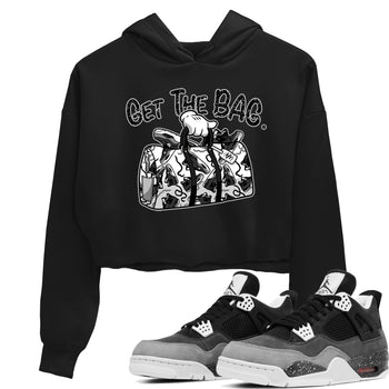 4s Fear shirts to match jordans Get The Bag sneaker match tees Air Jordan 4 Retro Fear match shoes to clothes SNRT Sneaker Tees unisex cotton Black 1 crop tee